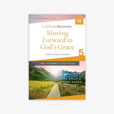The Journey Continues Participant’s Guide 5: Moving Forward in God’s Grace