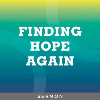 Finding Hope Again
