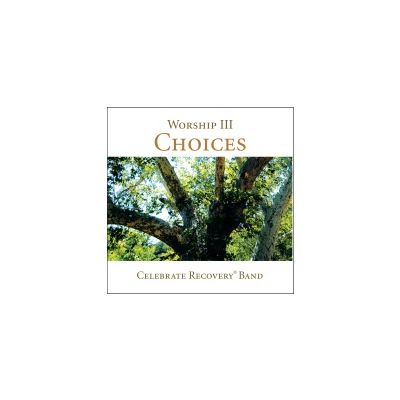 Worship III: Choices Music Album (audio CD)